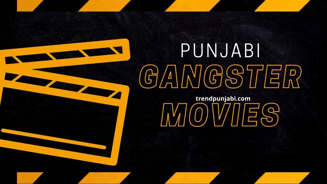 latest-punjabi-gangster-movies-best-punjabi-gangster-films-list