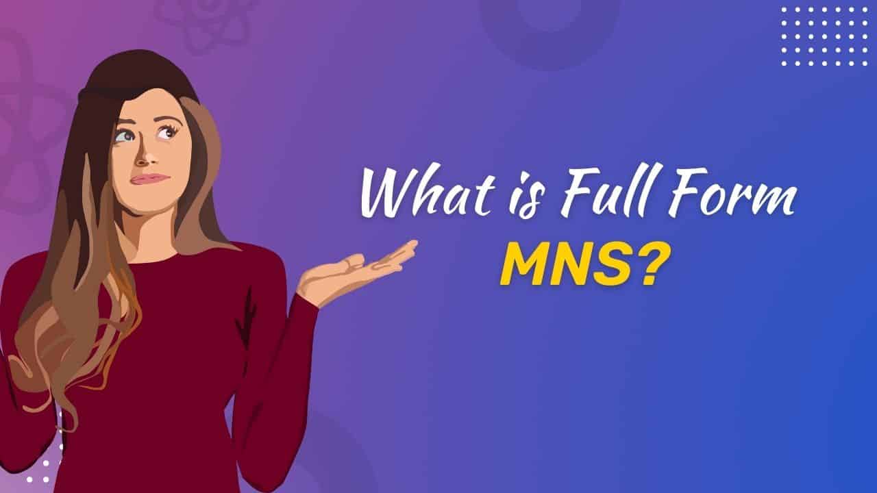 mns-full-form-meaning-mns-stand-for