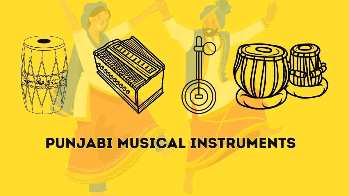 Top 17 Punjabi Musical Instruments You Should Know! 2023